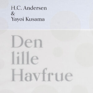 The Little Mermaid: A Fairy Tale of Infinity & Love Forever人魚姫（デンマーク語版）